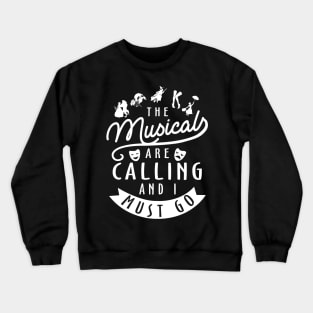 Funny Broadway Lover Gift Crewneck Sweatshirt